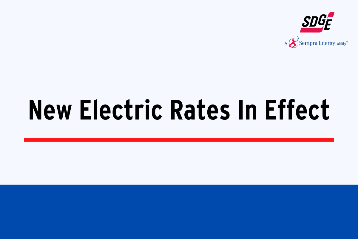 New Electric Rates In Effect SDGE San Diego Gas & Electric News